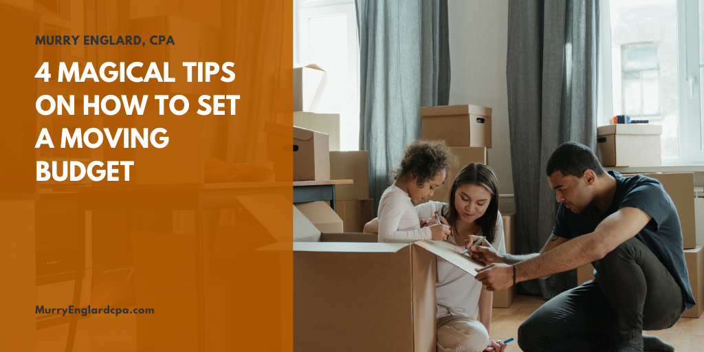 4 Magical Tips on How to Set a Moving Budget