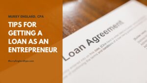 Tips for Getting a Loan as an Entrepreneur Murry Englard