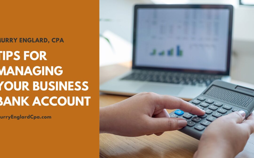 Tips for Managing Your Business Bank Account