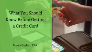 What You Should Know Before Getting A Credit Card (1)